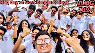 Rag day of Govt bangla college Batch2023Vlog 2  Sohan Shafin [upl. by Eryt88]