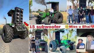 Meet Noor Uppal  John Deere big 🔊🔊music System full modified tractor 🚜  🥺Miss u Nishu bhai 💔 [upl. by Glovsky604]