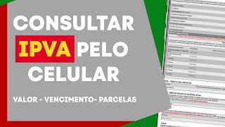 COMO CONSULTAR IPVA PELO CELULAR  VALOR  DATAS DE VENCIMENTO  PARCELAS [upl. by Belia168]