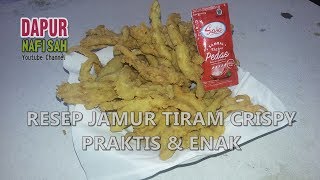 Resep Praktis Jamur Tiram Crispy Tepung Bumbu Serbaguna [upl. by Ahsiugal]