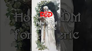 How to DM for Clerics in DampD 5e [upl. by Greenleaf]