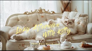 Lazy Afternoon With KittyRelaxing JAZZ Stress Relief Music Meditation Music Study Work spa yoga [upl. by Novart]