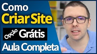 COMO CRIAR UM SITE  Aula Completa Passo A Passo Opção Gratuita [upl. by Asenav]