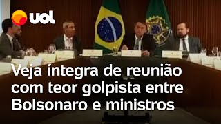 Vídeo completo mostra reunião de Bolsonaro e ministros com falas de teor golpista veja na íntegra [upl. by Adnirim]