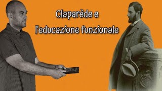 Claparède e leducazione funzionale [upl. by Flann33]