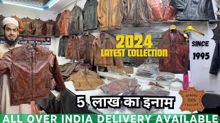 2024 LEATHER JACKET LATEST COLLECTION  GENIUNE 💯 LEATHER  JAFRABAD DELHI [upl. by Idonna148]