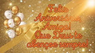 Feliz Aniversário Amiga Querida  Mensagem Cristã de Bênçãos e Gratidão [upl. by Ellehcit198]