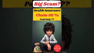 Health Insurance Claim 50  Paid Only  Big Scam  Avoid Claim Rejection Viral  Shorts [upl. by Heath]