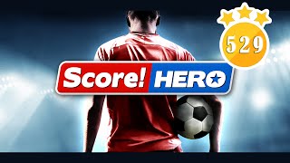 Score Hero  level 529  3 Stars [upl. by Adabelle991]