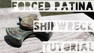 Tutorial Forced Shipwreck Patina [upl. by Natica]