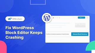 How To Fix WordPress Block Editors Unexpected Errors [upl. by Tallula]