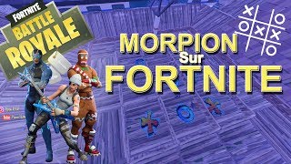 LE JEU DU MORPION sur FORTNITE [upl. by Sylvanus]