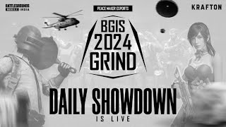 BGIS 2024 GRIND SHOWDOWN  WEEK  2  DAY 11  PEACE MAKER [upl. by Bish346]