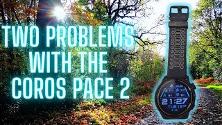 TWO PROBLEMS With The COROS PACE 2 And How To Fix Them [upl. by Arratoon]