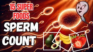 Top 15 Foods That Increase Your Sperm countHEALTHY CARE [upl. by Seidnac]