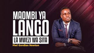 LIVE MWLGORDIAN NEWTON  MAOMBI YA LANGO LA SITA 2024 [upl. by Clifford]