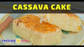 Cassava Cake  Panlasang Pinoy [upl. by Neenaj]