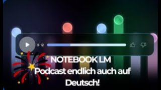 Notebook LM komplett jetzt auch auf Deutsch verfügbar Podcasts aus deinen Texten erstellen easy [upl. by Erhard]