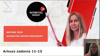 Arkusz maturalny maj 2024  matematyka  zadania 11  15 [upl. by Eniamerej]