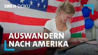 Auswandern nach Amerika  Fluch oder Segen  SWR Doku [upl. by Beau409]