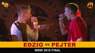 Edzio 🆚 Pejter 🎤 WBW 2015 Finał freestyle rap battle Finał [upl. by Notnirb196]