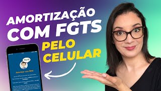 Como fazer amortização usando FGTS pelo celular [upl. by Dnyletak]