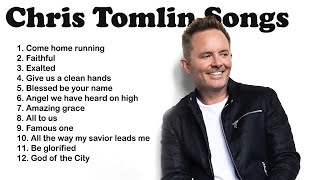 Chris Tomlin songs [upl. by Ynnaffit]