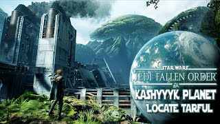 Star Wars Jedi Fallen Order LOCATE TARFUL ON KASHYYYK [upl. by Dian969]