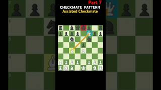 Assisted Checkmates  Checkmate Pattern Series chess [upl. by Melc808]