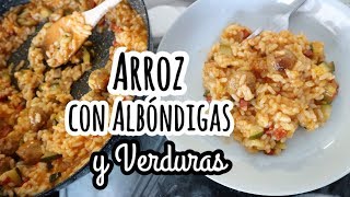 ARROZ CON ALBÓNDIGAS Y VERDURAS Fácil y Rápido [upl. by Jonati]