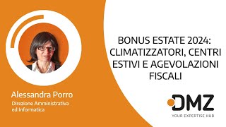 Bonus Estate 2024 Climatizzatori Centri Estivi e Agevolazioni Fiscali [upl. by Bonina458]