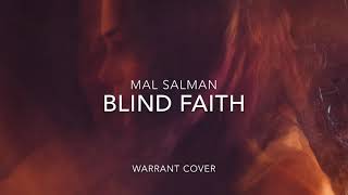 Mal Salman “Blind Faith” Warrant Cover [upl. by Aihsoj551]