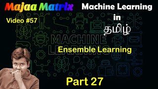 Ensemble Learning  Machine Learning in Tamil  Part 27  57 [upl. by Yleme718]