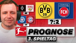 BUNDESLIGA PROGNOSE  3 SPIELTAG  DORTMUND MIT PROBLEMEN  🤯 [upl. by Enyluqcaj]