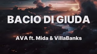 AVA  BACIO DI GIUDA feat Mida amp VillaBanks TestoLyrics [upl. by Eiluj]