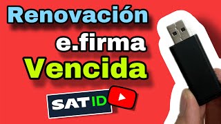 Renovación de efirma vencida I SAT ID I en línea I Firma electrónica [upl. by Hicks]