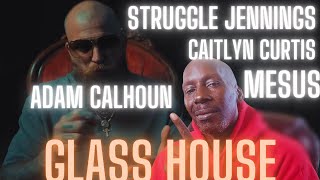 Adam Calhoun Mesus Struggle Jennings Caitlynn Curtis GLASS HOUSE REACTION [upl. by Charlie]