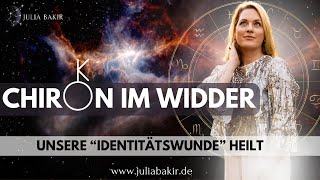 CHIRON IM WIDDER  2019  2027  DIE IDENTITÄTSWUNDE HEILT [upl. by Torie]