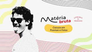 Cazuza em Poemas e Fotos  Podcast Matéria Bruta  Livraria da Travessa • Episódio 112 [upl. by Nomal]