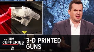 3DPrinted Guns Are Only a Few Clicks Away  The Jim Jefferies Show [upl. by Adnahcir11]