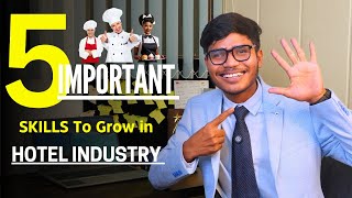 5 Skills you must have in hospitality industry to get successful  Hotel management [upl. by Quiteri]