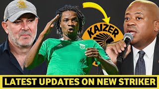 ⛔LATEST UPDATES ON NEW TOP QUALITY STRIKER TO KAIZER CHIEFSGOAL SCROLLING MACHINE FINALLY CONFIRMED [upl. by Devinne898]