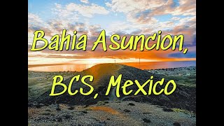 Exploring Bahia Asuncion Baja California Sur Mexico With A Local  Mexico Family Vlog [upl. by Kenward]