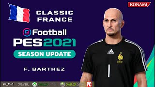 F BARTHEZ facestats Classic France How to create in PES 2021 [upl. by Sergias]