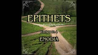 Ep 4  Enodia [upl. by Rochemont]