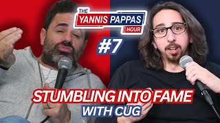 Stumbling onto Fame w CUG  Yannis Pappas Hour [upl. by Akir]