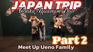 JAPAN TRIP  Explore Osaka Aquarium with Mas Natsuki dan Ritsuki [upl. by Hilbert687]