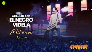 Chebere con El Negro Videla  Mil Años En Vivo Video Oficial [upl. by Koeninger]