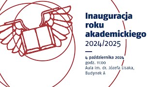 Inauguracja roku akademickiego 20242025 [upl. by Ninerb]