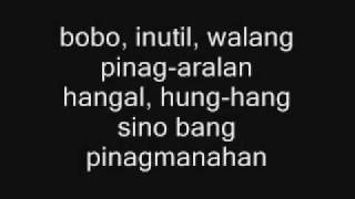 The Bobo Song  Gloc 9 ft Loonie with Lyrics [upl. by Galvan]